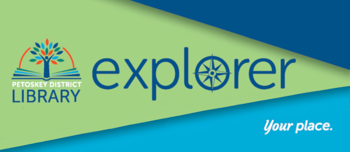 Petoskey District Library Explorer Newsletter header from print copy